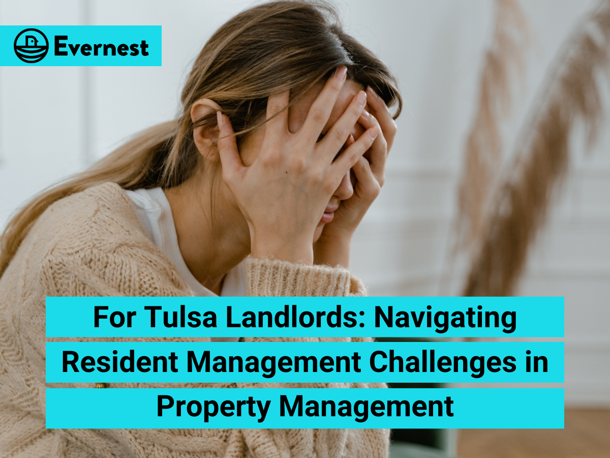 For Tulsa Landlords: Navigating Resident Management Challenges in Property Management